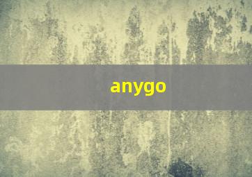 anygo