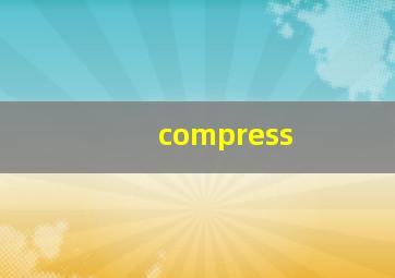 compress