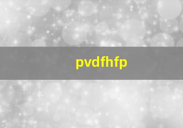 pvdfhfp