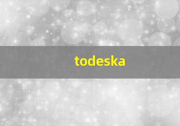 todeska