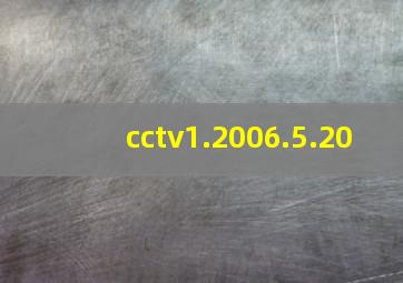 cctv1.2006.5.20